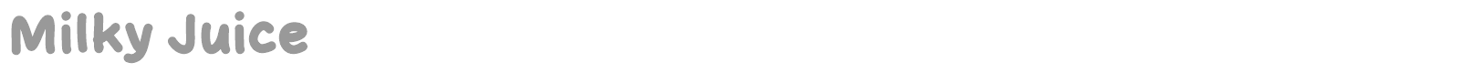 Milky Juice font preview